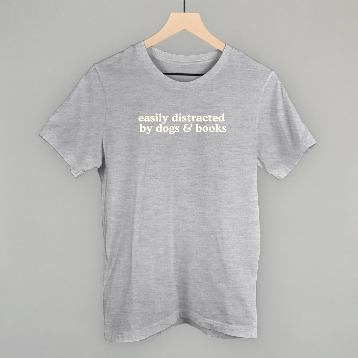 Easily Distracted By Dogs & Books Tee & Sweatshirt
