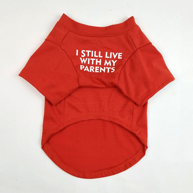 "I Still Live With My Parents" Dog T-Shirt