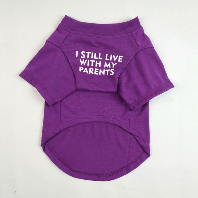 "I Still Live With My Parents" Dog T-Shirt